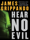 Hear No Evil By James Grippando